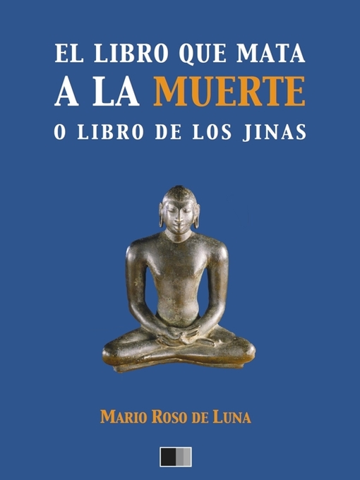 Title details for El libro que mata a la Muerte o el Libro de los Jinas by Mario Roso de Luna - Available